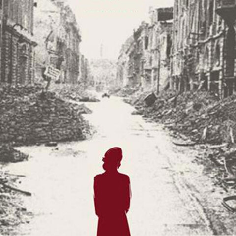 Μια γυναίκα στο Βερολίνο: Βιασμοί, επιβίωση και σιωπή