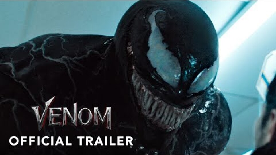 Venom - Official Trailer