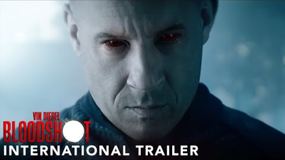 BLOODSHOT _ International Trailer