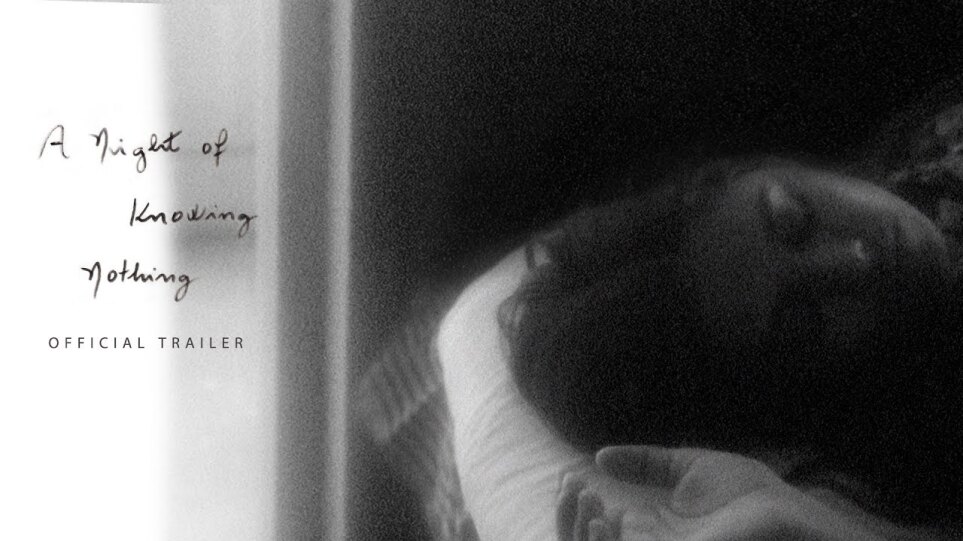 A Night of Knowing Nothing - Official Trailer