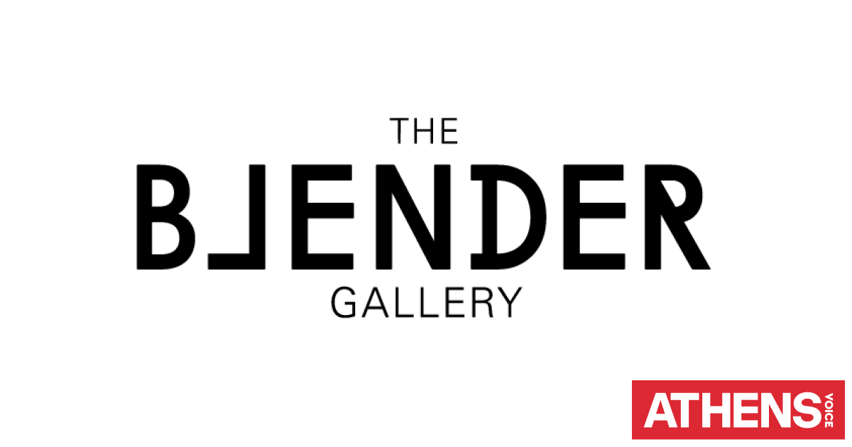The Blender Gallery Athens Voice