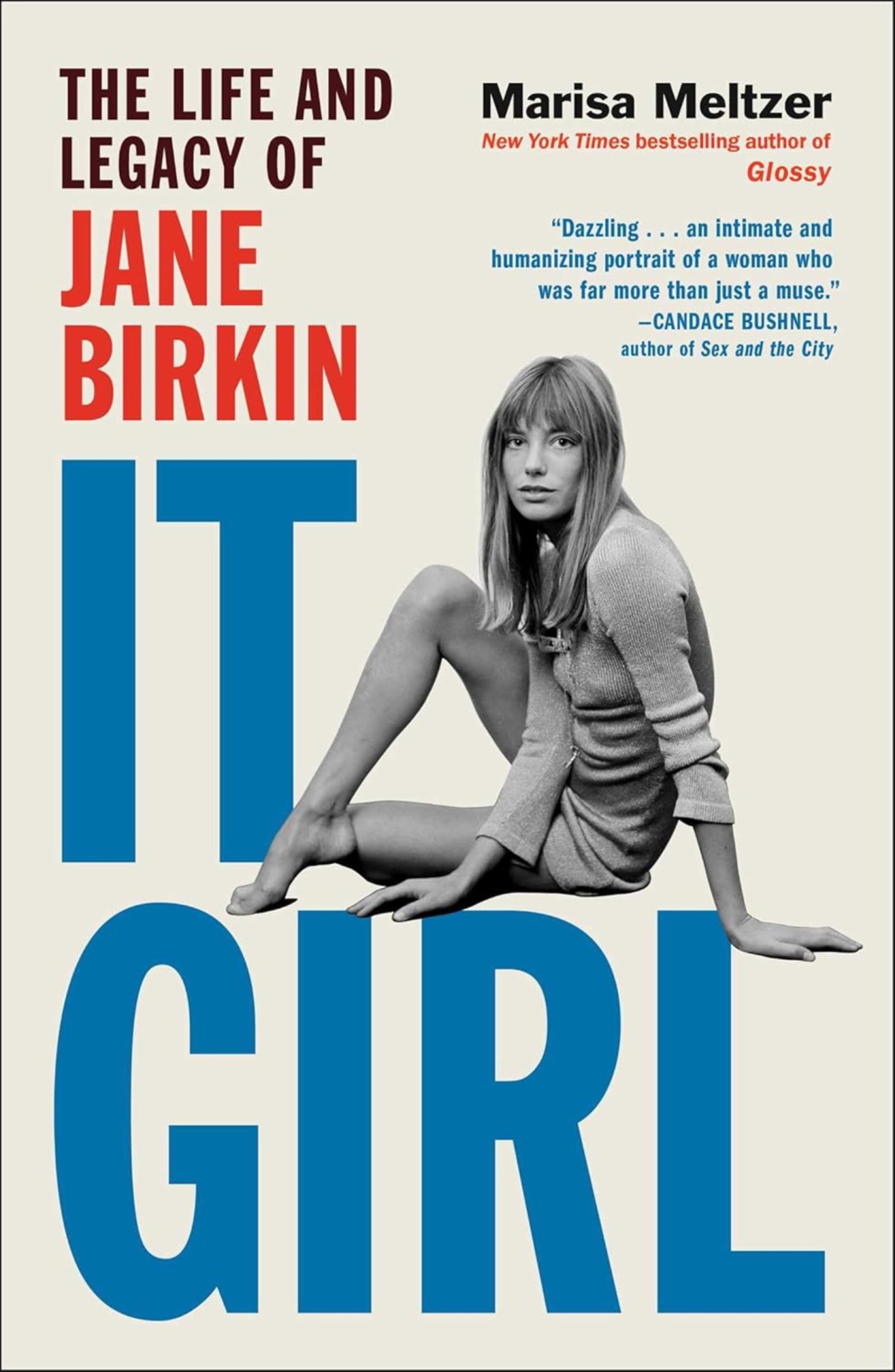 Εξώφυλλο του βιβλίου «It Girl: The Life and Legacy of Jane Birkin»