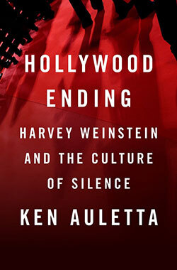 «Hollywood Ending: Harvey Weinstein and the Culture of Silence» του Ken Auletta