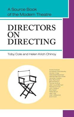 «Directors on Directing: A Source Book of the Modern Theatre» (1963), των Τόμπι Κόουλ και Έλεν Κριτς Σινόι (Allegro Editions)