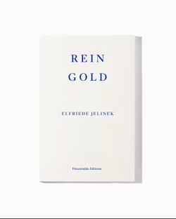 Ελφρίντε Γέλινεκ, "Rein Gold"