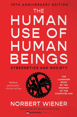  Νόρμπερτ Βίνερ «The Human Use of Human Beings - 75th Anniversary Edition»