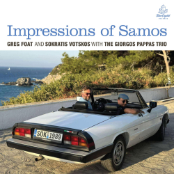 Greg Foat and Sokratis Votskos with The Giorgos Pappas Trio, Impressions Of Samos