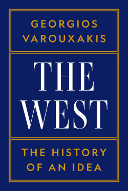 Γιώργος Βαρουξάκης | The West: The History of an Idea