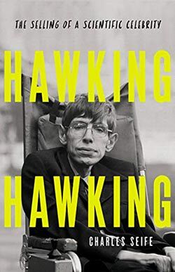 «Hawking, Hawking: The Selling of a Scientific Celebrity»
