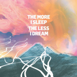 ​We Were Promised Jetpacks - The More I Sleep The less I Dream