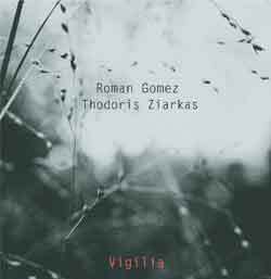 Roman Gomez / Thodoris Ziarkas - Vigilia