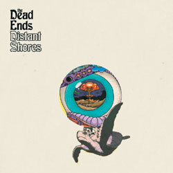 ​The Dead Ends - Distant Shores