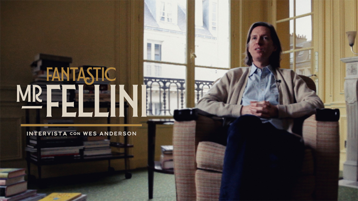 «Υπέροχος κύριος Φελίνι – Συνέντευξη με τον Γουές Άντερσον»