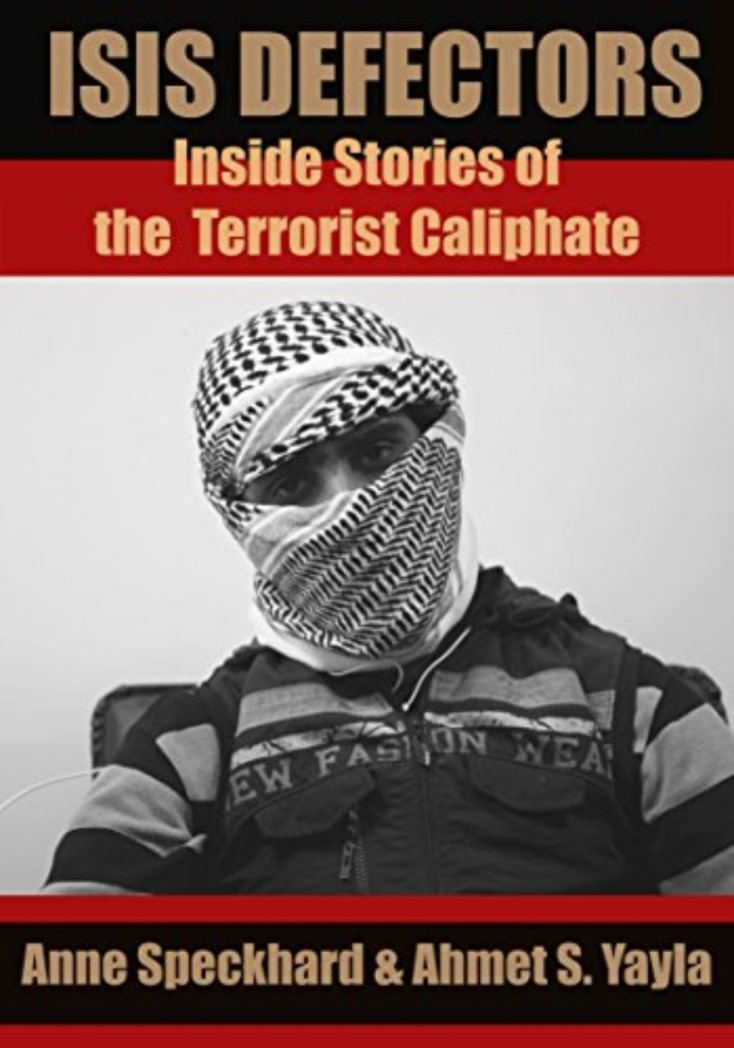 «ISIS Defectors: Inside Stories of the Terrorist Caliphate»