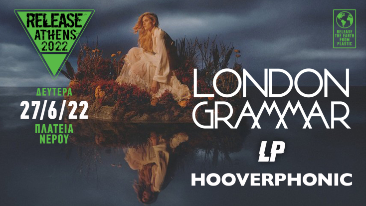 Release Athens Festival 2022 - London Grammar - LP - Hooverphonic