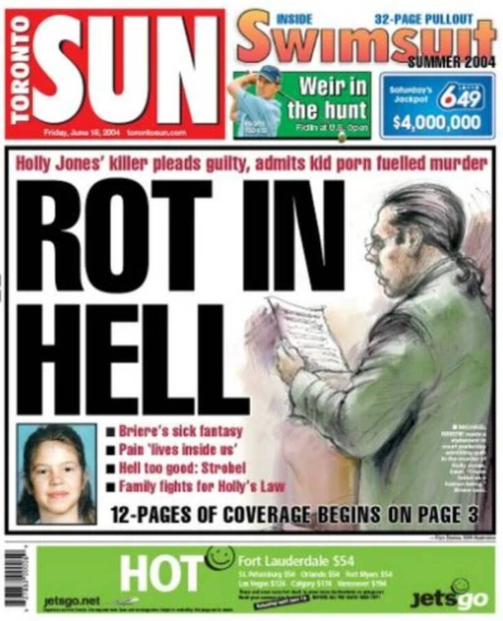 Το έξώφυλλο της εφημερίδας Toronto Sun για τη δίκη του Μάικλ Μπρίερ που απήγαγε, κακοποίησε σεξουαλικά και δολοφόνησε τη 10χρονη  Χόλι Τζόουνς