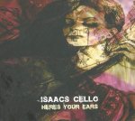 Isaac’s Cello - Here’s Your Ears Η άλλη Ελλάδα