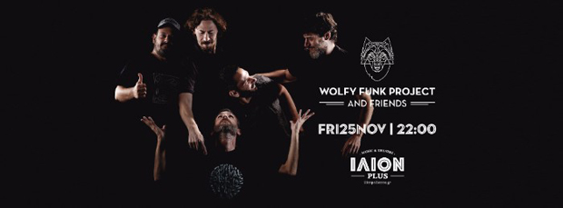 Οι Wolfy Funk Project στο ΙΛΙΟΝ Plus