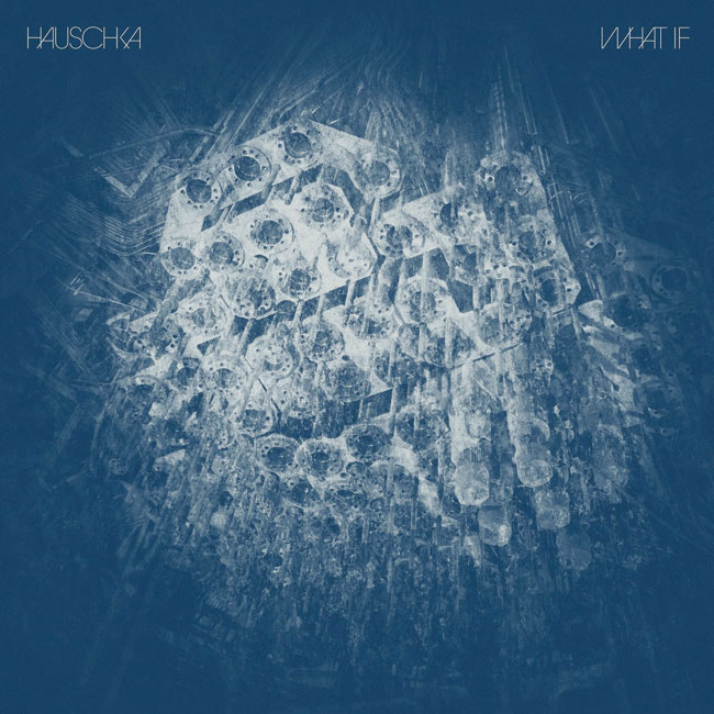 Hauschka - What If Hauschka - What If