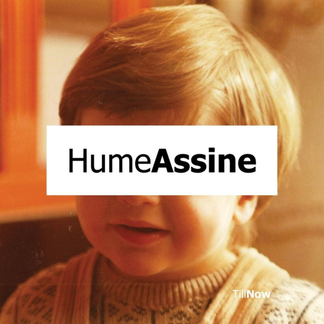 Hume Assine - Till Now