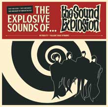 The Sound Explosion - The Explosive Sounds of... The Sound Explosion