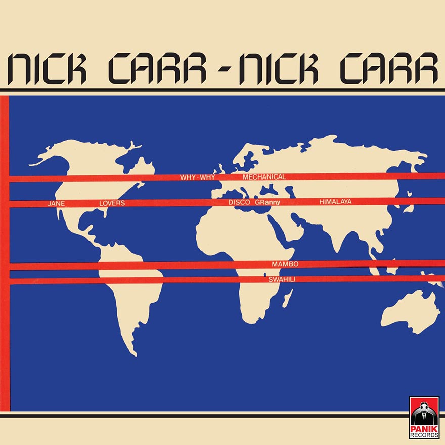 NICK CARR - NICK CARR (PANIK RECORDS)